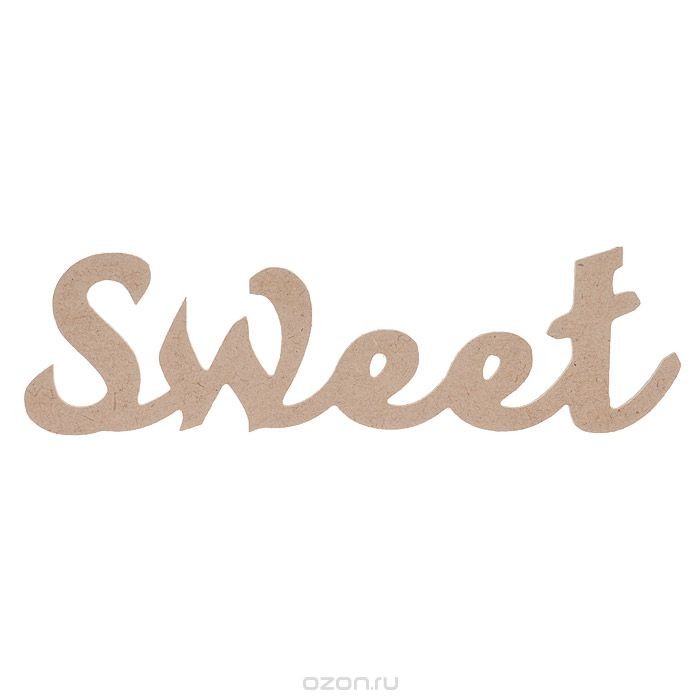 Заготовка для декупажа Надпись Sweet, 30 см х 9 см х 0,4 см